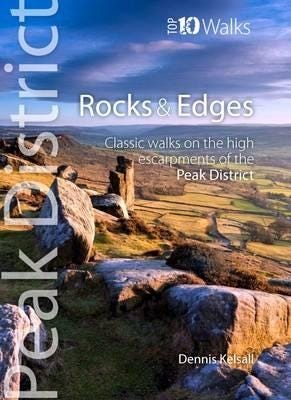 Rocks & Edges  Classic Walks on the High Escarpments of the Peak District