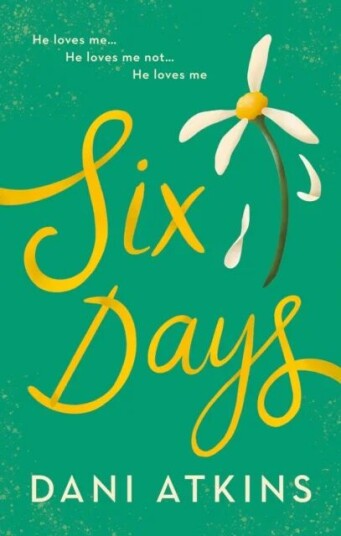 Six Days Av Dani Atkins