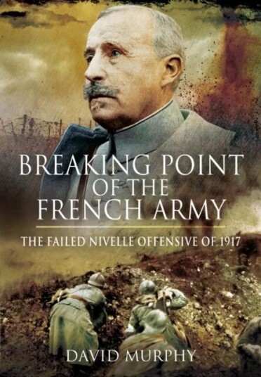 Breaking Point Of The French Army Av David Murphy
