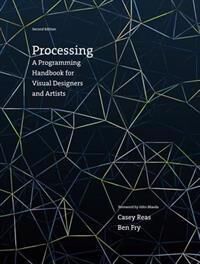 Processing Av Casey (Associate Professor University Of California Los Angeles) Reas, Ben Fry