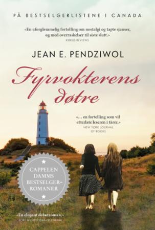 Fyrvokterens Døtre Av Jean E. Pendziwol