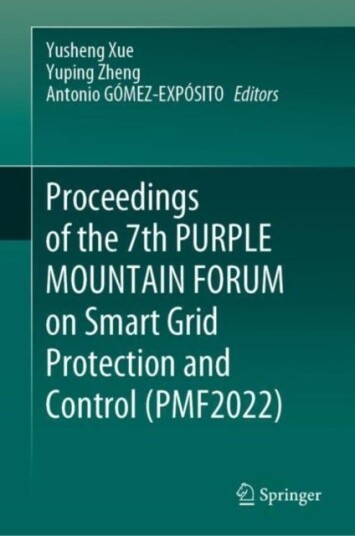 Proceedings of the 7th Purple MOUNTAIN FORUM on Smart Grid Protection and Control (PMF2022)