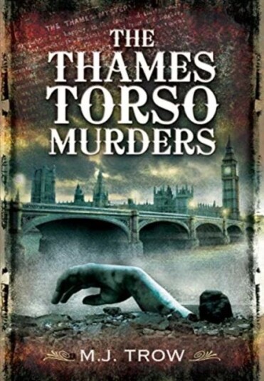 The Thames Torso Murders Av M J Trow