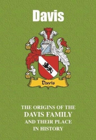 Davis  The Origins of the Davis Family and Their Place in History