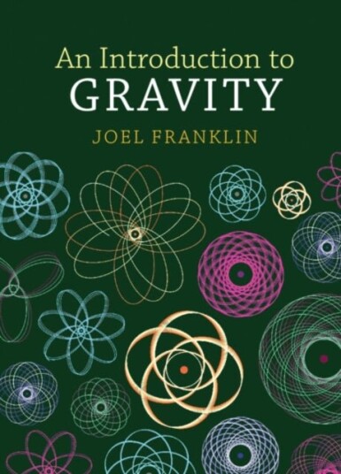 An Introduction to Gravity An Introduction to Gravity