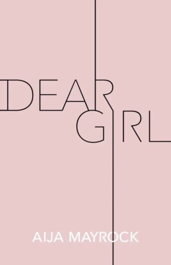 Dear Girl Av Aija Mayrock