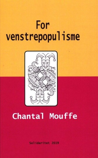 For Venstrepopulisme | Chantal Mouffe | Språk: Dansk