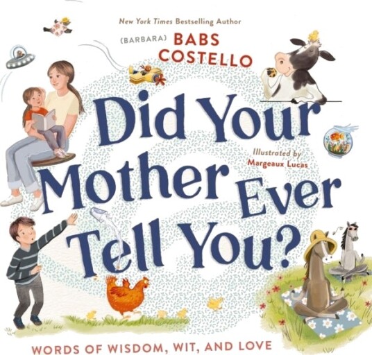 Did Your Mother Ever Tell You? Did Your Mother Ever Tell You?