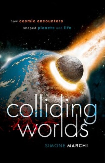 Colliding Worlds Av Simone (Principal Scientist Southwest Research Institute Boulder Co Usa) Marchi
