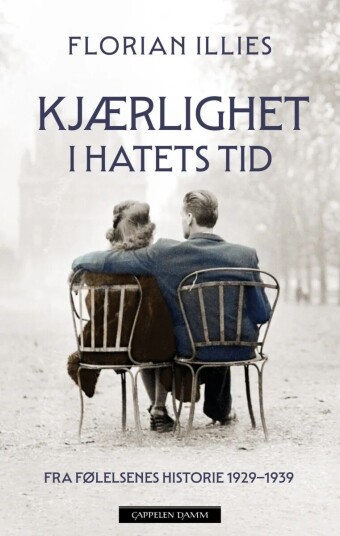 Kjærlighet I Hatets Tid Av Florian Illies