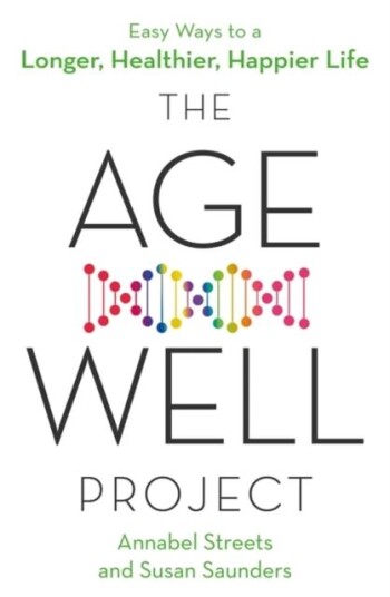 The Age-Well Project Av Annabel Streets, Susan Saunders