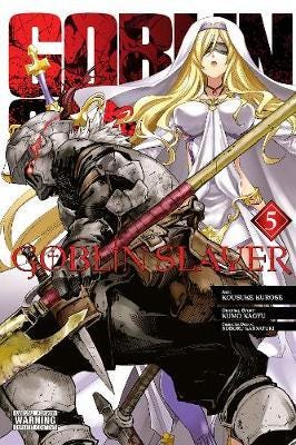 Goblin Slayer, Vol. 5 (Manga) Av Kumo Kagyu, Noboru Kannatuki