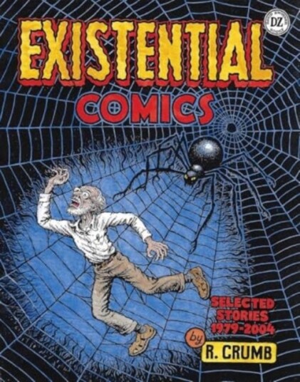 R. Crumb: Existential Comics Selected Stories, 1979–2004