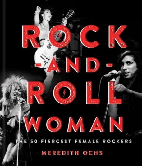 Rock-And-Roll Woman Av Meredith Ochs