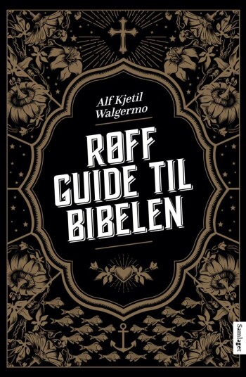 Røff Guide Til Bibelen Av Alf Kjetil Walgermo