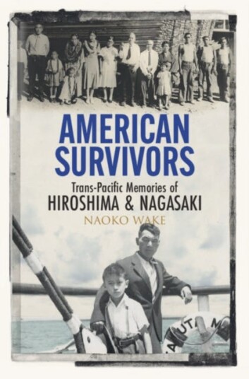 American Survivors  TransPacific Memories of Hiroshima and Nagasaki