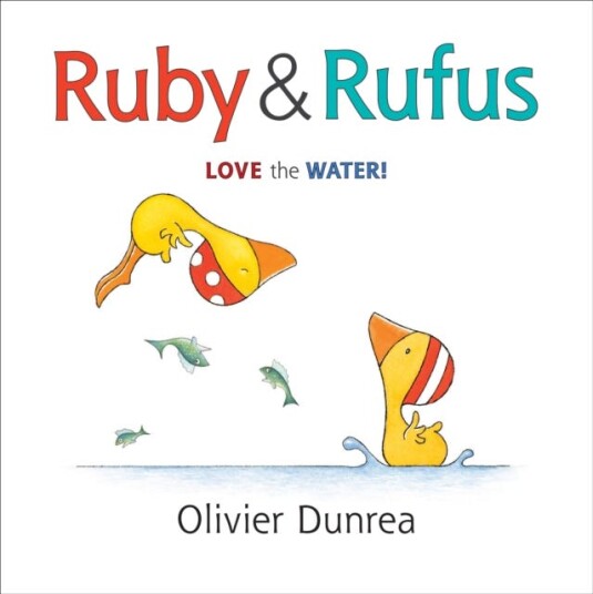 Ruby And Rufus: Love The Water! Av Olivier Dunrea Ruby And Rufus: Love The Water! Av Olivier Dunrea