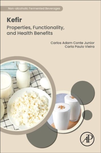 Kefir Properties, Functionality, and Health Benefits