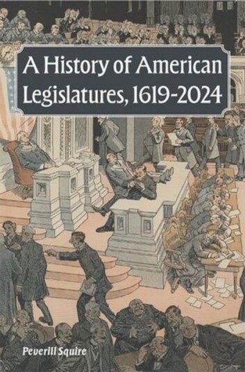 A History of American Legislatures 1619 2024