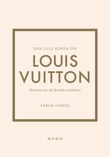 Den Lille Boken Om Louis Vuitton Av Karen Homer