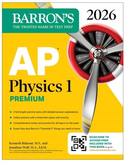 AP Physics 1 Premium 2026: Prep Book with 4 Practice Tests + Comprehensive Review + Online Practice AP Physics 1 Premium 2026: Prep Book with 4 Practice Tests + Comprehensive Review + Online Practice