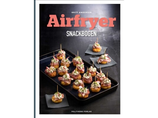 Airfryer-Snackbogen | Britt Andersen | Språk: Dansk