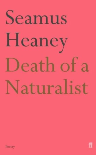 Death Of A Naturalist Av Seamus Heaney Death Of A Naturalist Av Seamus Heaney