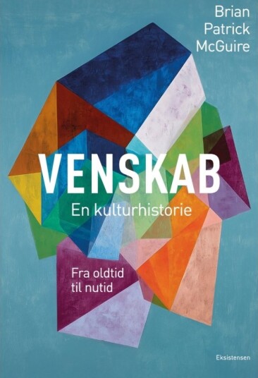 Vennskap | Brian Patrick Mcguire | Språk: Dansk