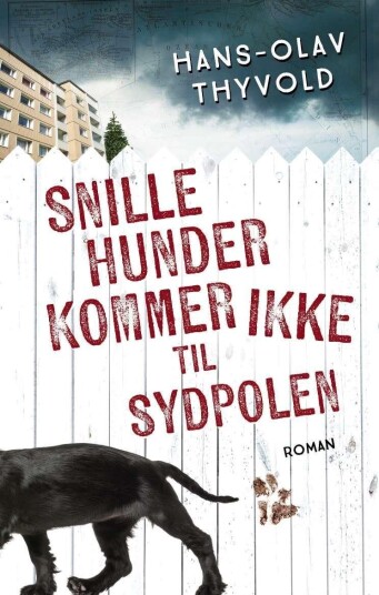 Snille hunder kommer ikke til Sydpolen roman