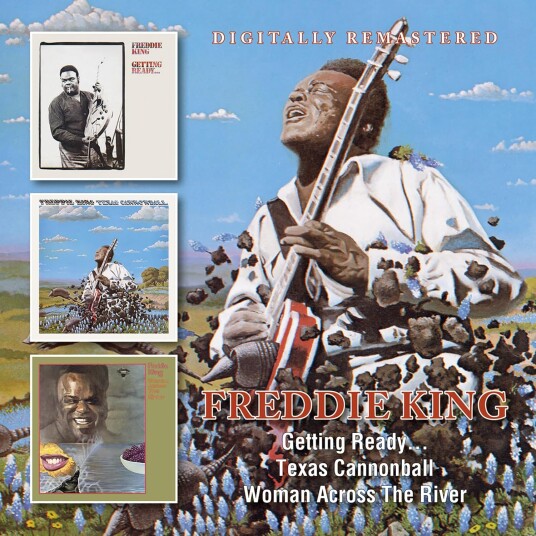 Freddie King Getting Ready... / Texas Cannonball / Woman Across The River CD Freddie King Getting Ready... / Texas Cannonball / Woman Across The River CD