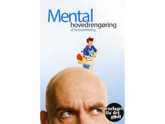Mental Hovedrengøring | Thomas Wibling | Språk: Dansk