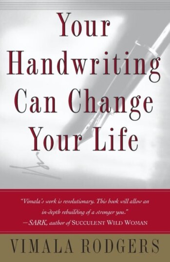 Your Handwriting Can Change Your Life Your Handwriting Can Change Your Life