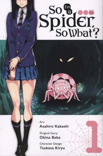So I'm a Spider, So What? Vol. 1 (manga)