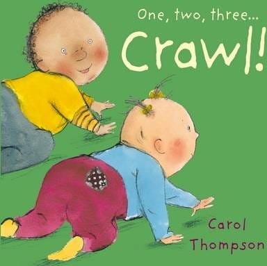 Crawl! Av Carol Thompson Crawl! Av Carol Thompson
