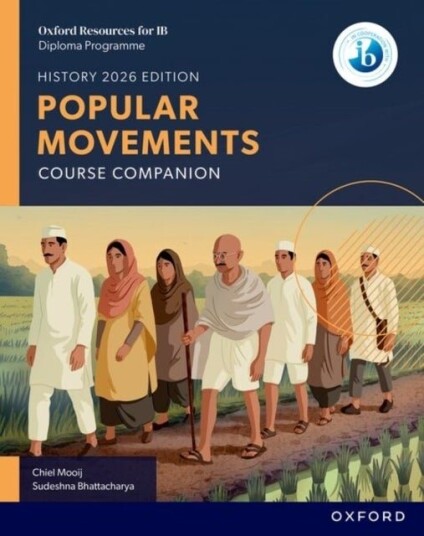 Oxford Resources for IB DP History: Popular Movements Course Book Oxford Resources for IB DP History: Popular Movements Course Book