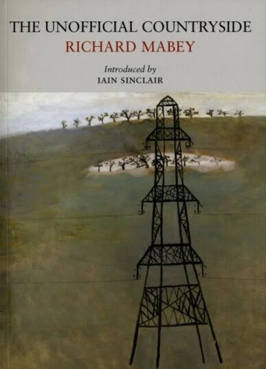 The Unofficial Countryside Av Richard Mabey