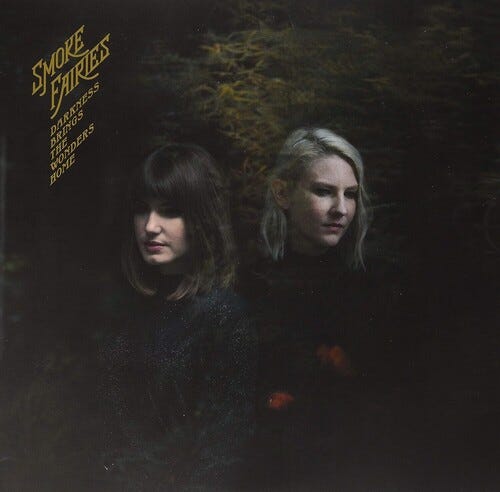 Smoke Fairies Darkness Brings The Wonders Home LP/Vinyl