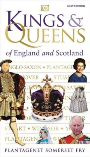 Kings & Queens Of England And Scotland Av Plantagenet Somerset Fry Kings & Queens Of England And Scotland Av Plantagenet Somerset Fry