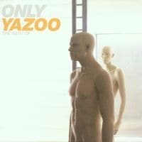 Yazoo  Only Yazoo: The Best Of Yazoo