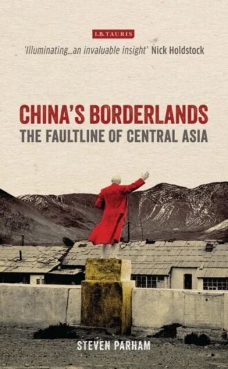 China'S Borderlands Av Steven Parham