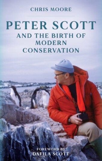 Peter Scott and the Birth of Modern Conservation Peter Scott and the Birth of Modern Conservation