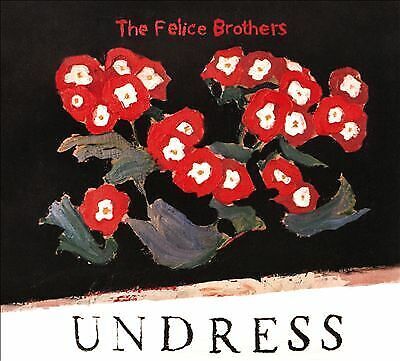 MediaTronixs The Felice Brothers : Undress CD (2019) Pre-Owned