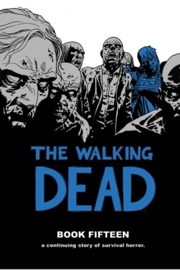 The Walking Dead Book 15 Av Robert Kirkman