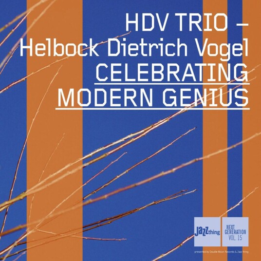 Hdv Trio Celebrating Modern Genius CD Hdv Trio Celebrating Modern Genius CD