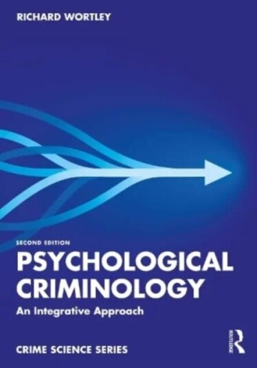 Psychological Criminology Av Richard Wortley