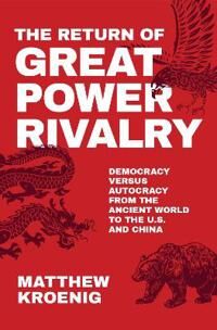The Return Of Great Power Rivalry Av Matthew (Professor In The Department Of Government Professor In The Department Of Government Georgetown Universit The Return Of Great Power Rivalry Av Matthew (Professor In The Department Of Government Professor In The Department Of Government Georgetown Universit