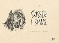 Skisser I Smug Av Gunnar Bratlie Skisser I Smug Av Gunnar Bratlie