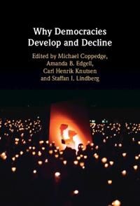 Coppedge Michael Why Democracies Develop and Decline