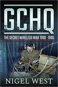 Gchq: The Secret Wireless War, 1900-1986 Av Nigel West