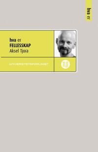 Hva Er Fellesskap Av Aksel Tjora